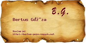 Bertus Géza névjegykártya